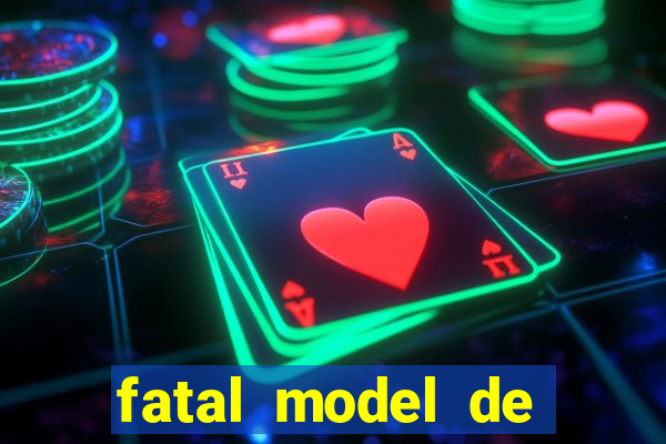 fatal model de porto alegre